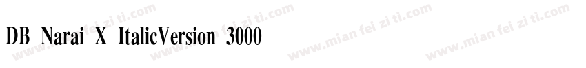 DB Narai X ItalicVersion 3000 2006字体转换